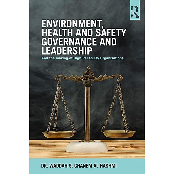 Environment, Health and Safety Governance and Leadership, Waddah S. Ghanem Al Hashmi
