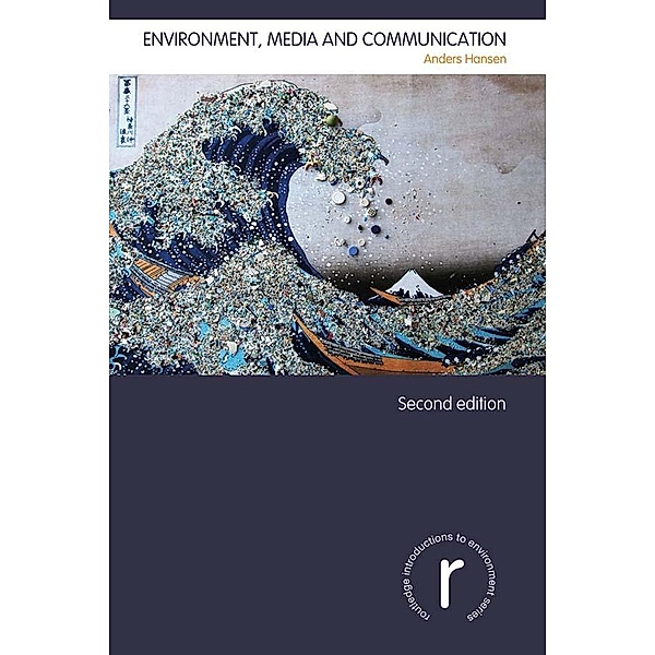 Environment, Media and Communication, Anders Hansen