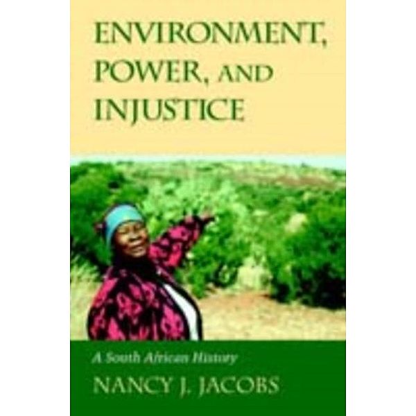 Environment, Power, and Injustice, Nancy J. Jacobs