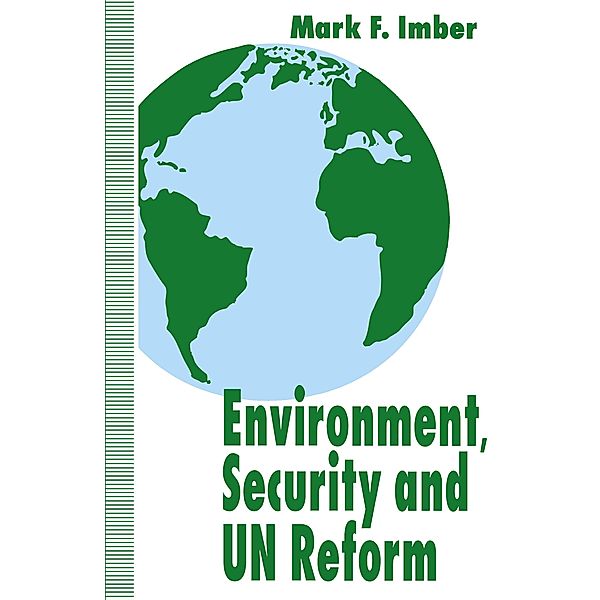 Environment, Security and UN Reform, M. Imber