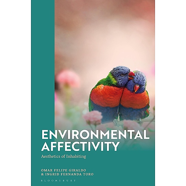 Environmental Affectivity, Omar Felipe Giraldo, Ingrid Fernanda Toro