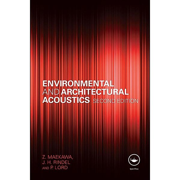 Environmental and Architectural Acoustics, Z. Maekawa, Jens Rindel, P. Lord