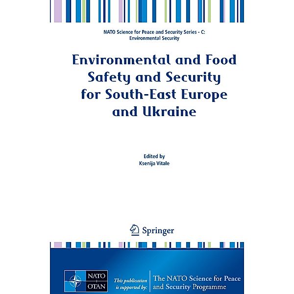 Environmental and Food Safety and Security for South-East Europe and Ukraine