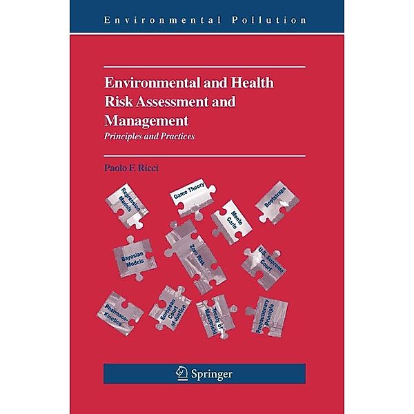Environmental and Health Risk Assessment and Management / Environmental Pollution Bd.9, Paolo Ricci