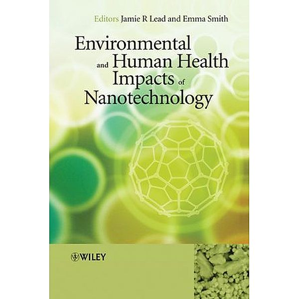 Environmental and Human Health Impacts of Nanotechnology