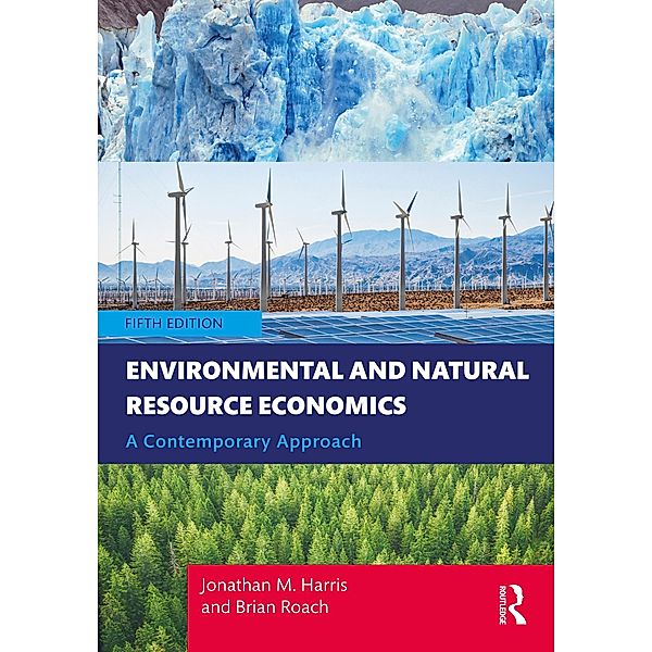 Environmental and Natural Resource Economics, Jonathan M. Harris, Brian Roach