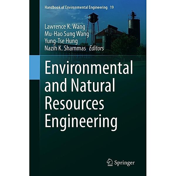 Environmental and Natural Resources Engineering / Handbook of Environmental Engineering Bd.19