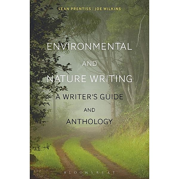 Environmental and Nature Writing, Sean Prentiss, Joe Wilkins