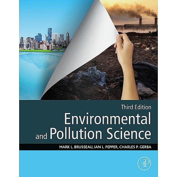 Environmental and Pollution Science, Mark L. Brusseau, Ian L. Pepper, Charles Gerba