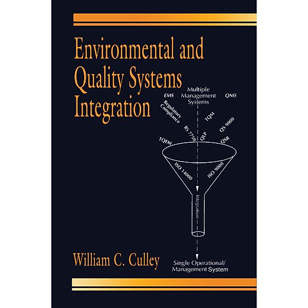 Environmental and Quality Systems Integration, William C. Culley