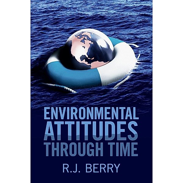 Environmental Attitudes through Time, R. J. Berry