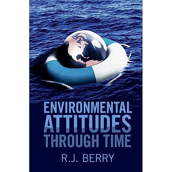 Environmental Attitudes through Time, R. J. Berry