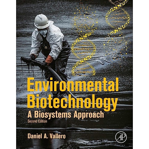 Environmental Biotechnology, Daniel A. Vallero