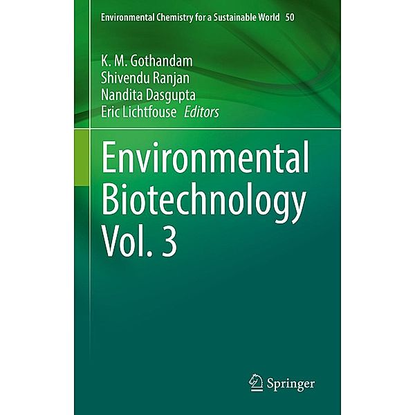 Environmental Biotechnology Vol. 3 / Environmental Chemistry for a Sustainable World Bd.50