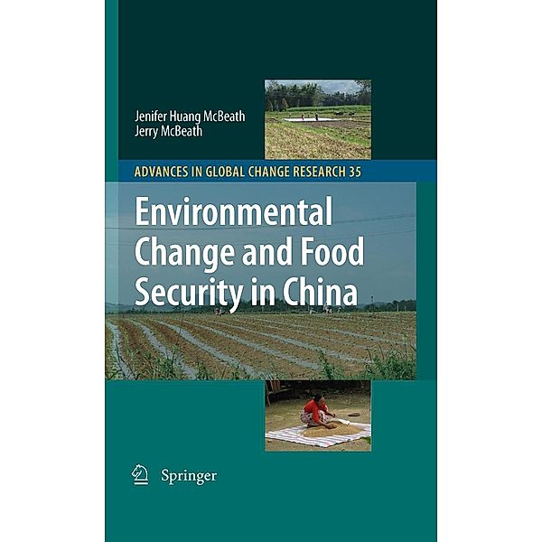 Environmental Change and Food Security in China, Jenifer Huang McBeath, Jerry McBeath