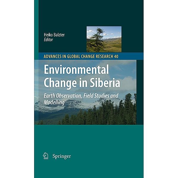 Environmental Change in Siberia / Advances in Global Change Research Bd.40, Heiko Balzter