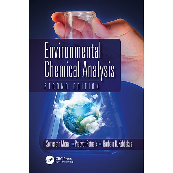 Environmental Chemical Analysis, S. Mitra, Pradyot Patnaik, B. B. Kebbekus