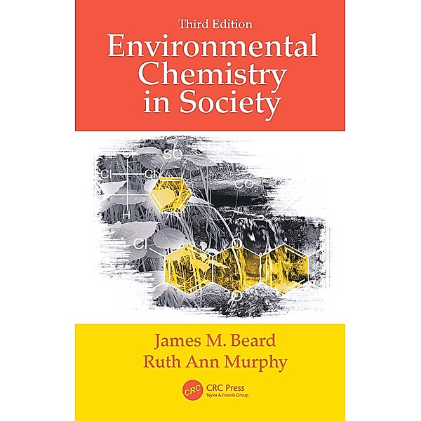 Environmental Chemistry in Society, James M. Beard, Ruth Ann Murphy