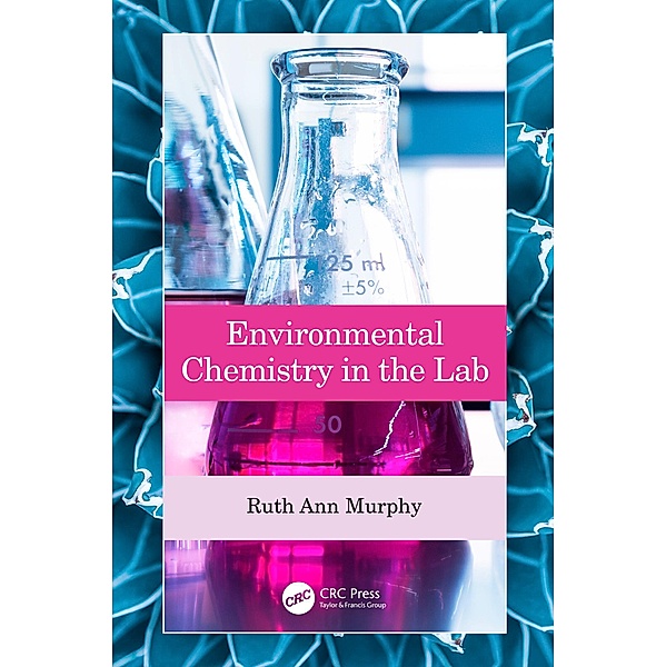 Environmental Chemistry in the Lab, Ruth Ann Murphy