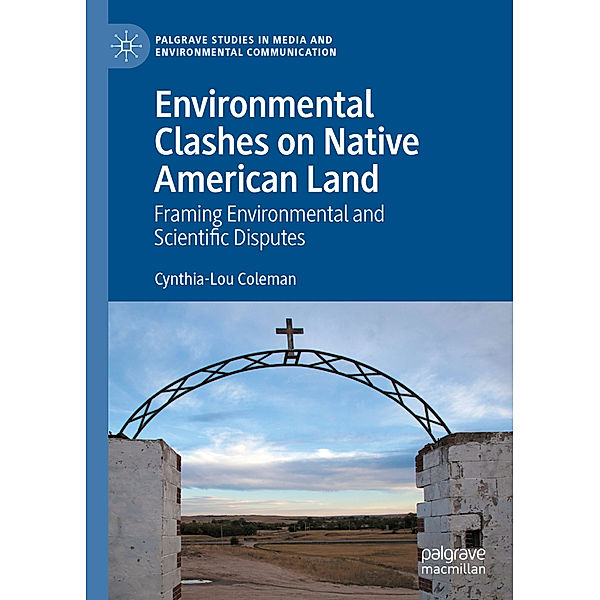 Environmental Clashes on Native American Land, Cynthia-Lou Coleman