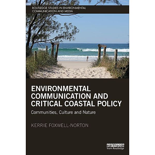 Environmental Communication and Critical Coastal Policy, Kerrie Foxwell-Norton