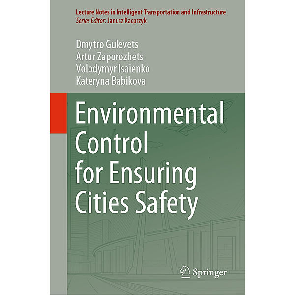 Environmental Control for Ensuring Cities Safety, Dmytro Gulevets, Artur Zaporozhets, Volodymyr Isaienko, Kateryna Babikova