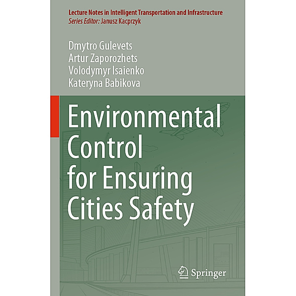 Environmental Control for Ensuring Cities Safety, Dmytro Gulevets, Artur Zaporozhets, Volodymyr Isaienko, Kateryna Babikova