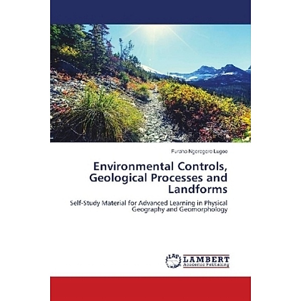 Environmental Controls, Geological Processes and Landforms, Furaha Ngeregere Lugoe
