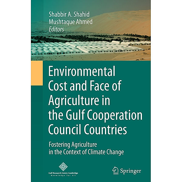 Environmental Cost and Face of Agriculture in the Gulf Cooperation Council Countries