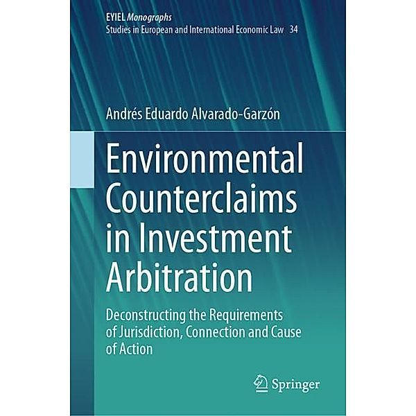 Environmental Counterclaims in Investment Arbitration, Andrés Eduardo Alvarado-Garzón