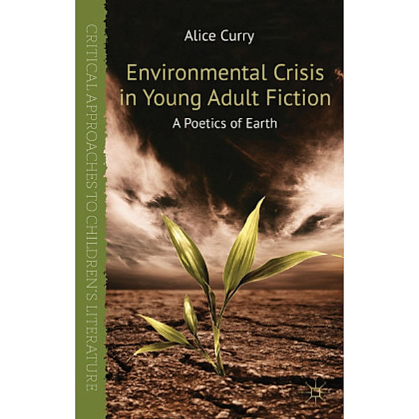 Environmental Crisis in Young Adult Fiction, A. Curry