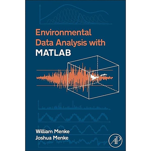 Environmental Data Analysis with MatLab, William Menke, Joshua Menke