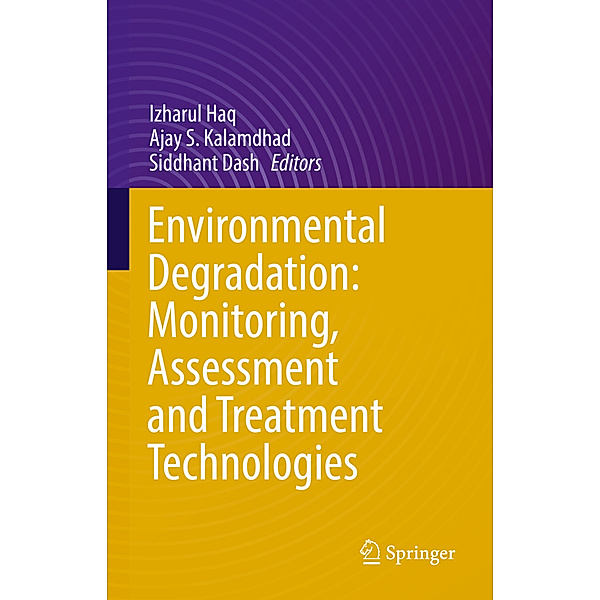Environmental Degradation: Monitoring, Assessment and Treatment Technologies