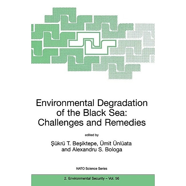 Environmental Degradation of the Black Sea: Challenges and Remedies / NATO Science Partnership Subseries: 2 Bd.56