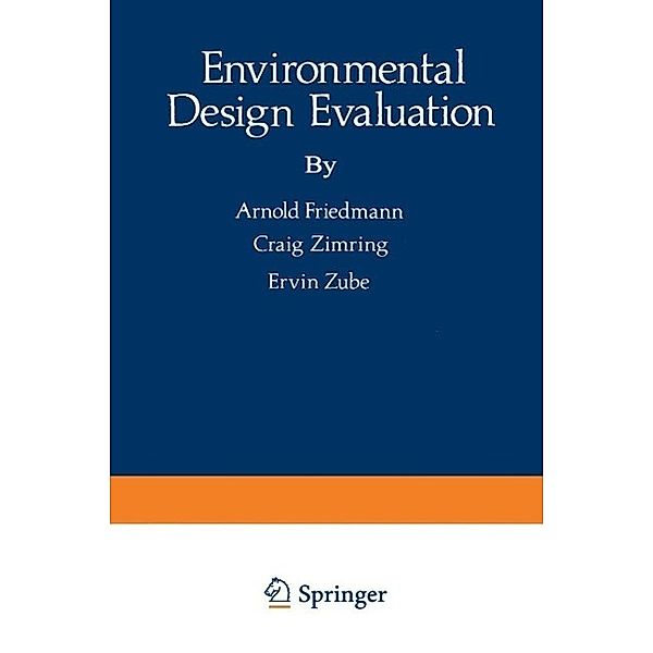 Environmental Design Evaluation, Arnold Friedmann, Craig Zimring, Ervin Zube