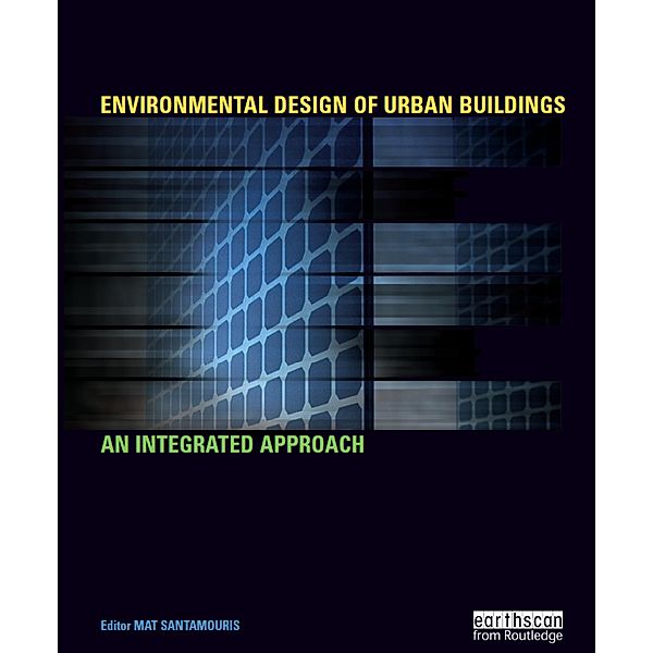 Environmental Design of Urban Buildings, Mat Santamouris