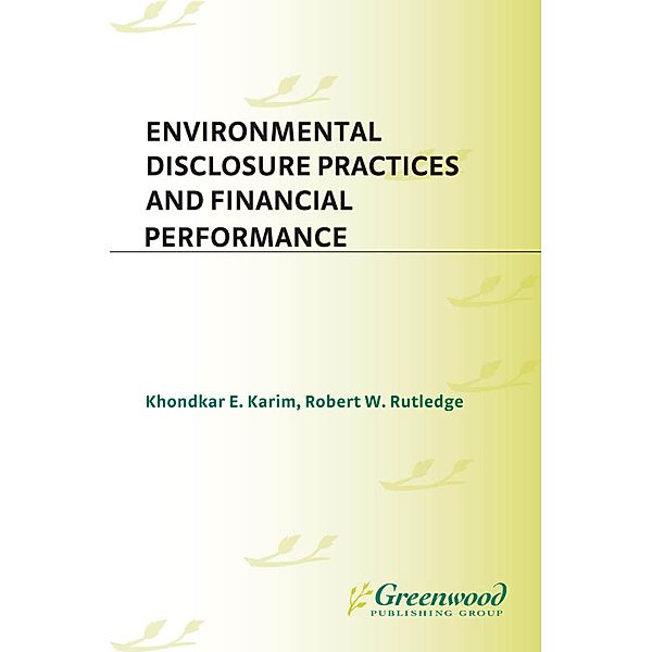 Environmental Disclosure Practices and Financial Performance