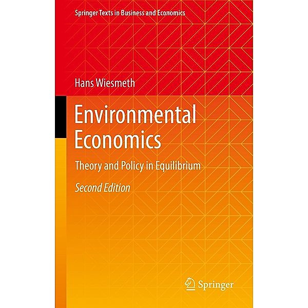 Environmental Economics / Springer Texts in Business and Economics, Hans Wiesmeth