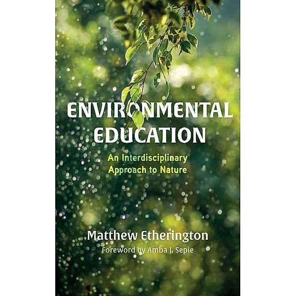 Environmental Education, Matthew Etherington