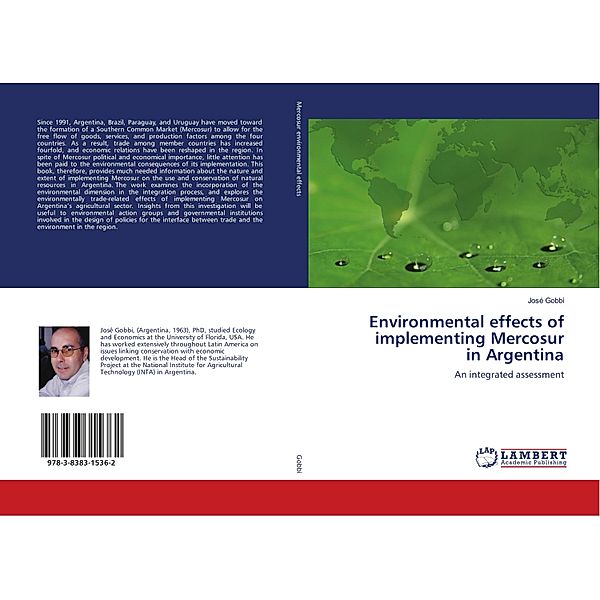 Environmental effects of implementing Mercosur in Argentina, José Gobbi