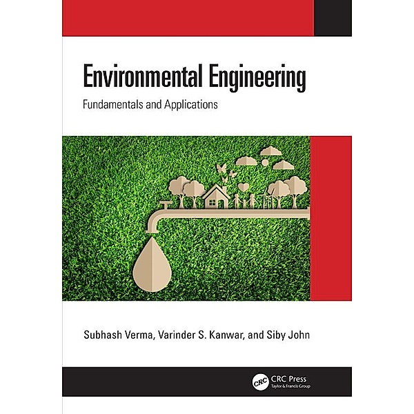 Environmental Engineering, Subhash Verma, Varinder S. Kanwar, Siby John