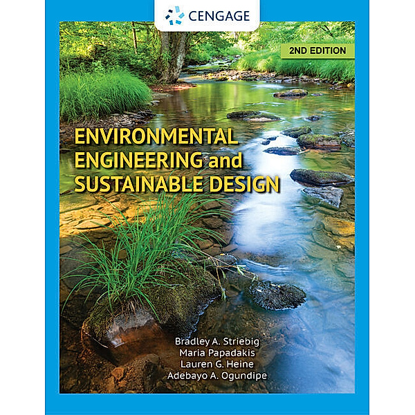 Environmental Engineering and Sustainable Design, Lauren Heine, Bradley Striebig, Maria Papadakis, Adebayo Ogundipe