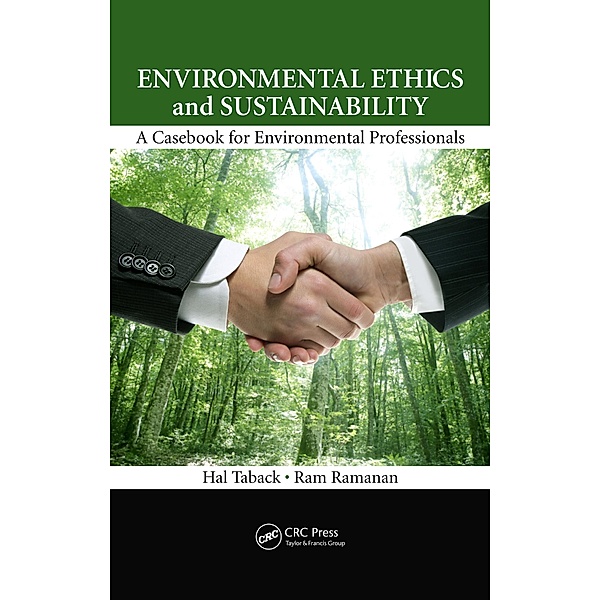 Environmental Ethics and Sustainability, Hal Taback, Ram Ramanan