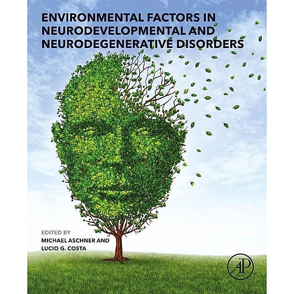 Environmental Factors in Neurodevelopmental and Neurodegenerative Disorders