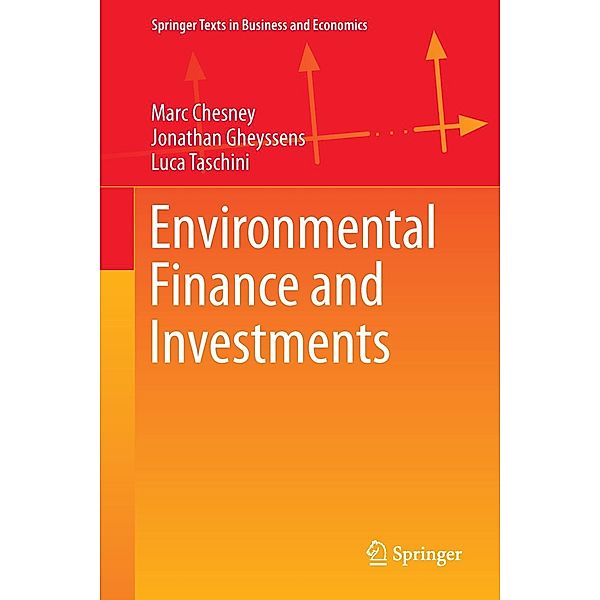 Environmental Finance and Investments / Springer Texts in Business and Economics, Marc Chesney, Jonathan Gheyssens, Luca Taschini