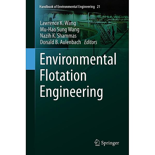 Environmental Flotation Engineering / Handbook of Environmental Engineering Bd.21