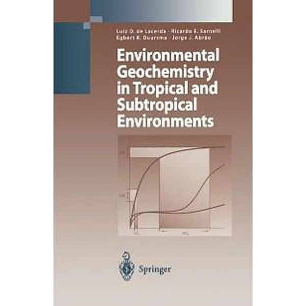 Environmental Geochemistry in Tropical and Subtropical Environments / Environmental Science and Engineering