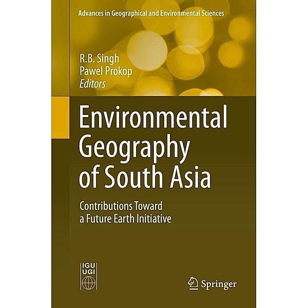 Environmental Geography of South Asia / Advances in Geographical and Environmental Sciences