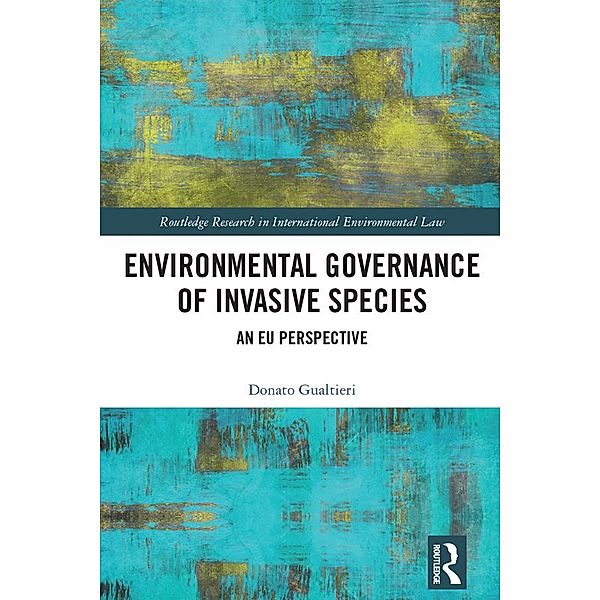 Environmental Governance of Invasive Species, Donato Gualtieri
