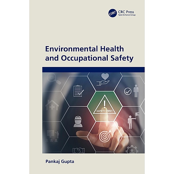 Environmental Health and Occupational Safety, Pankaj Gupta